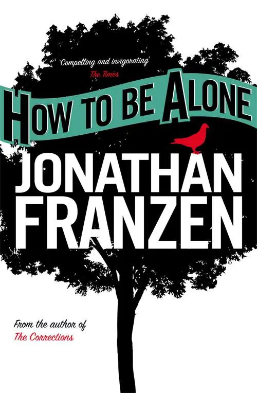 Cover: 9780007153589 | How to be Alone | Jonathan Franzen | Taschenbuch | 320 S. | Englisch